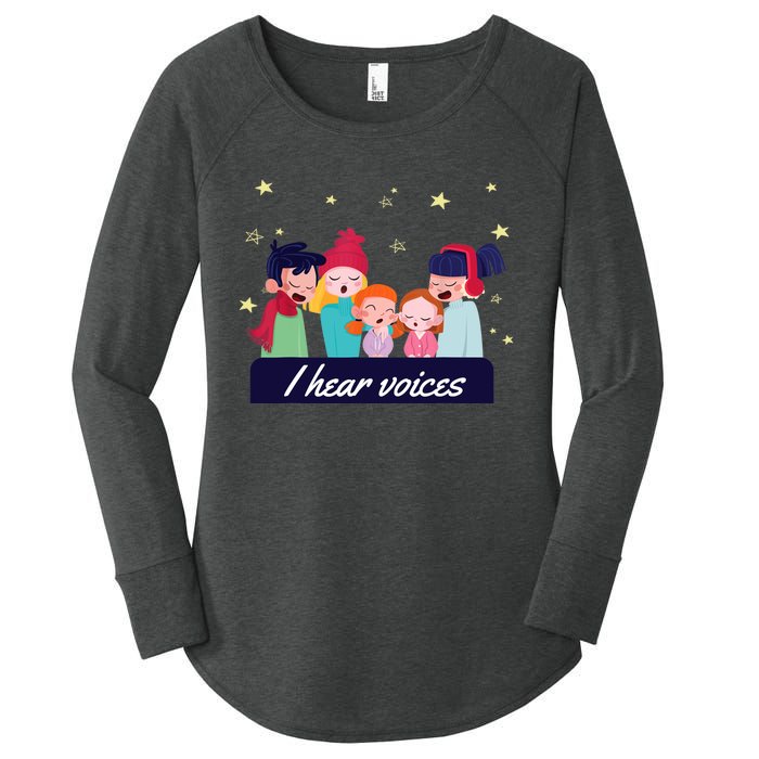 I Hear Voices Choir Singer Women's Perfect Tri Tunic Long Sleeve Shirt