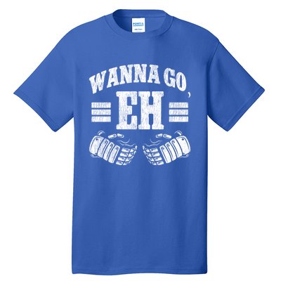 Ice Hockey Vintage Gloves Wanna Go Eh Gift Tall T-Shirt