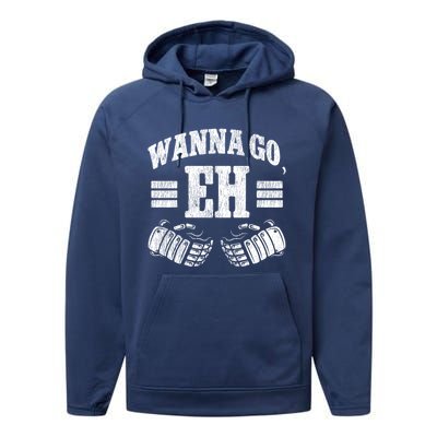 Ice Hockey Vintage Gloves Wanna Go Eh Gift Performance Fleece Hoodie