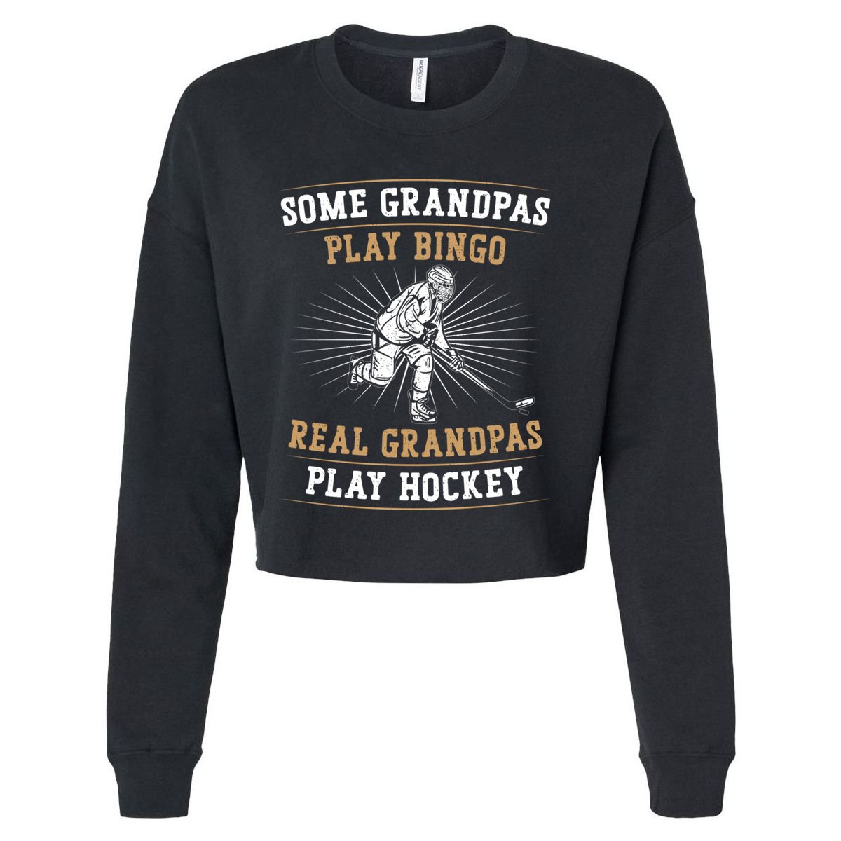 Ice Hockey Vintage Grandpa Some Grandpas Play Bingo Real Cute Gift Cropped Pullover Crew