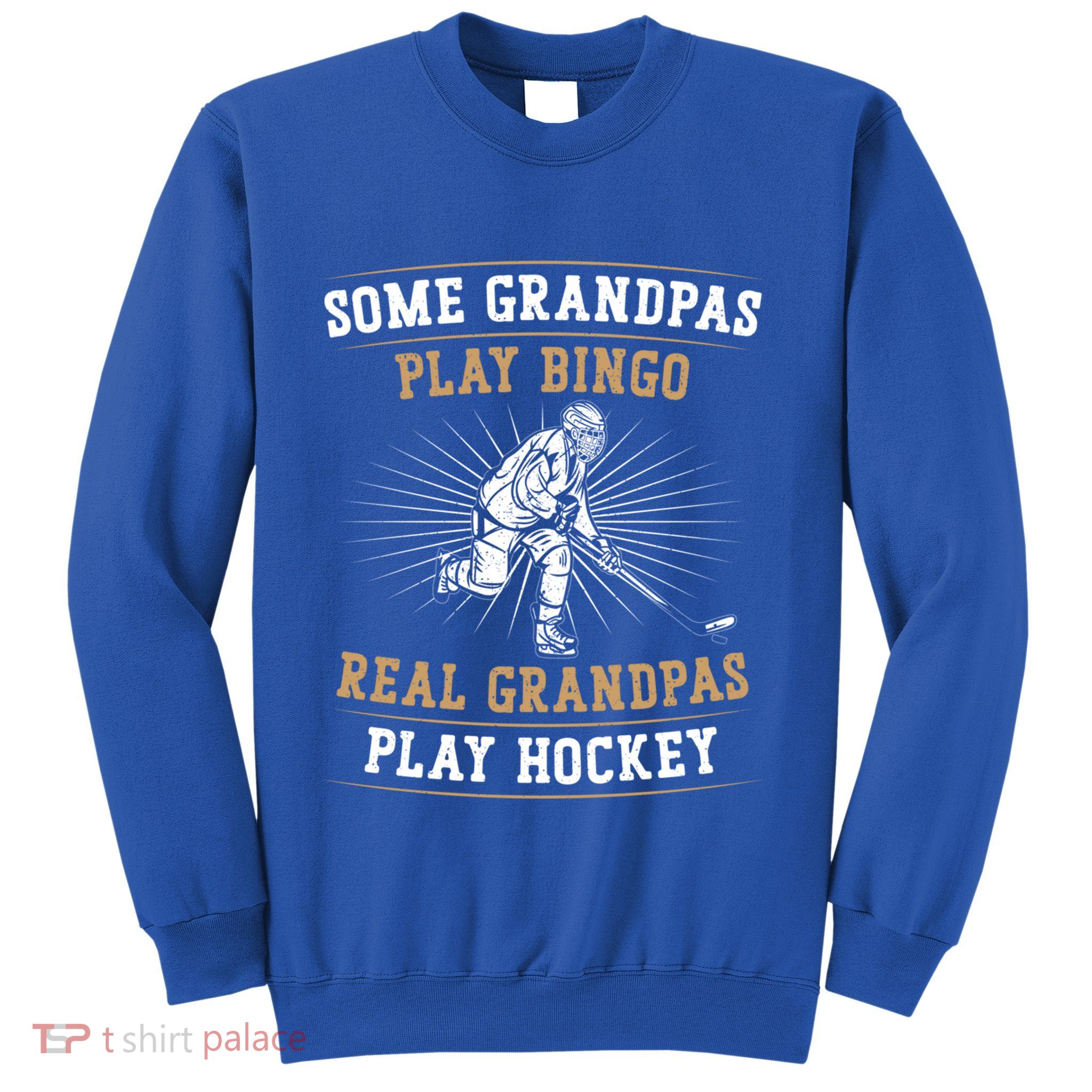 Ice Hockey Vintage Grandpa Some Grandpas Play Bingo Real Cute Gift Sweatshirt