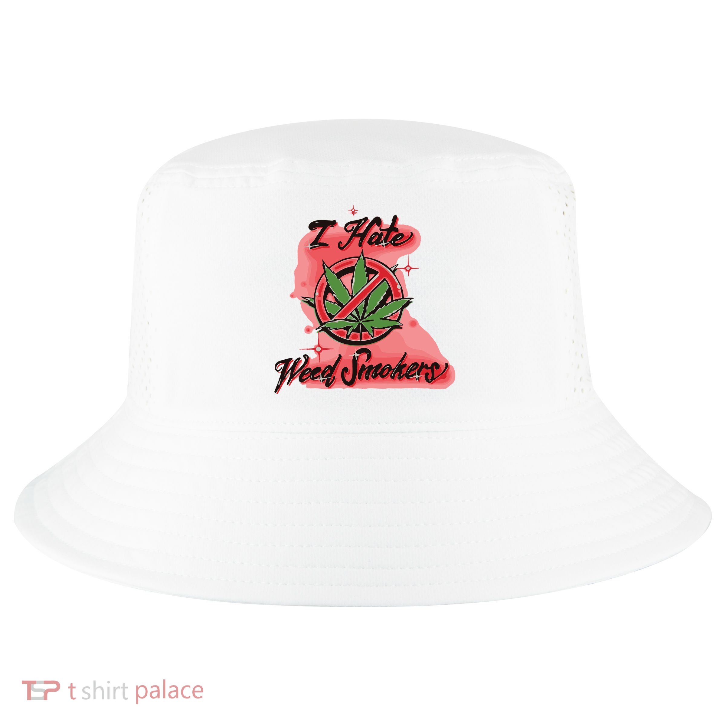 I Hate Weed Smokers Cool Comfort Performance Bucket Hat