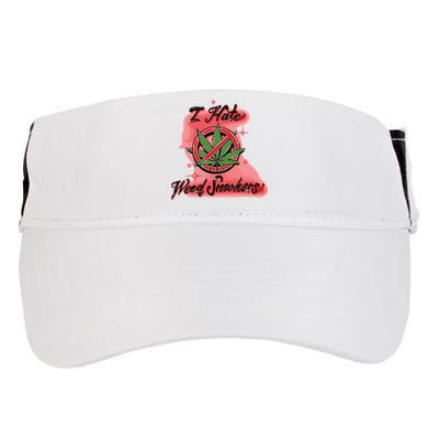 I Hate Weed Smokers Adult Drive Performance Visor