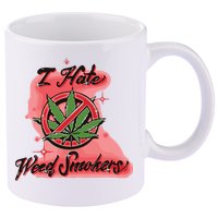 I Hate Weed Smokers 11oz C Handle Ceramic Mug