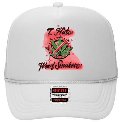 I Hate Weed Smokers Trucker Hat