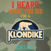 I Heard What You Did For A Klondike Funny Design Legacy Tie Dye Trucker Hat