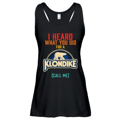 I Heard What You Did For A Klondike Funny Design Ladies Essential Flowy Tank