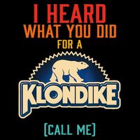 I Heard What You Did For A Klondike Funny Design 16 in Basic Backpack