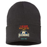 I Heard What You Did For A Klondike Funny Design Sustainable Knit Beanie