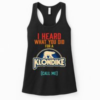 I Heard What You Did For A Klondike Funny Design Womens Tank Top