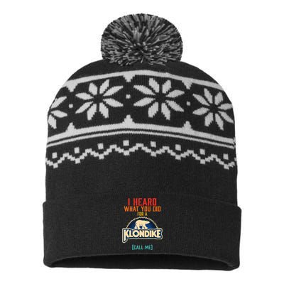 I Heard What You Did For A Klondike Funny Design USA-Made Snowflake Beanie