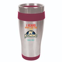 I Heard What You Did For A Klondike Funny Design 16oz Travel Tumbler