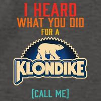 I Heard What You Did For A Klondike Funny Design Vector Backpack