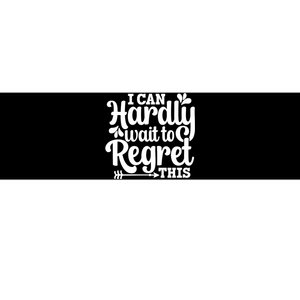 ICan Hardly Wait Bumper Sticker