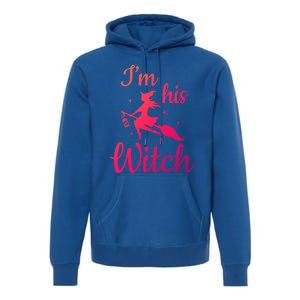 Im His Witch Cute Couple Halloween Costume Cute Gift Premium Hoodie