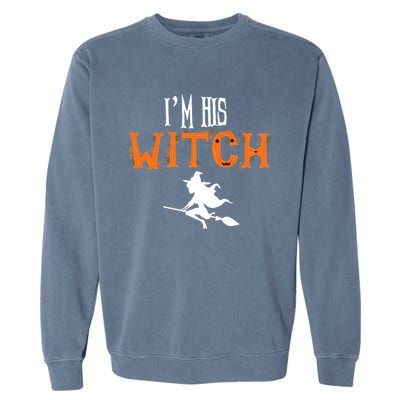 Im His Witch Im Her Boo Funny Couples Matching Halloween Gift Garment-Dyed Sweatshirt