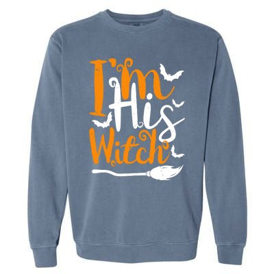 Im His Witch Funny Halloween Design Matching Couple For Her Garment-Dyed Sweatshirt