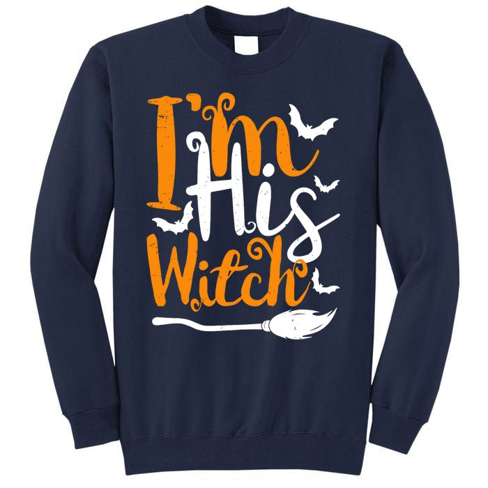 Im His Witch Funny Halloween Design Matching Couple For Her Tall Sweatshirt