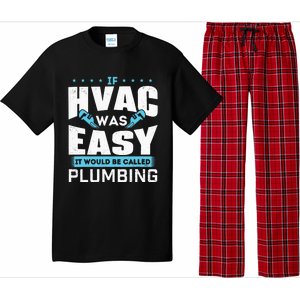 If HVAC Was Easy It Would Be Called Plumbing HVAC Technician Pajama Set