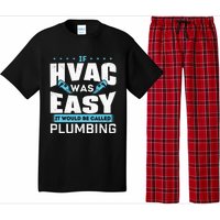 If HVAC Was Easy It Would Be Called Plumbing HVAC Technician Pajama Set