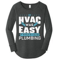 If HVAC Was Easy It Would Be Called Plumbing HVAC Technician Women's Perfect Tri Tunic Long Sleeve Shirt