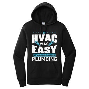 If HVAC Was Easy It Would Be Called Plumbing HVAC Technician Women's Pullover Hoodie