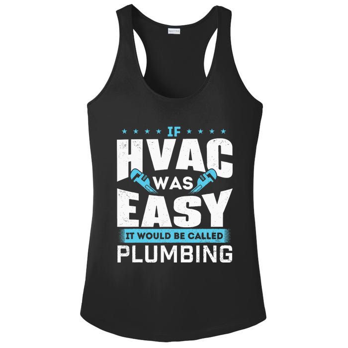 If HVAC Was Easy It Would Be Called Plumbing HVAC Technician Ladies PosiCharge Competitor Racerback Tank