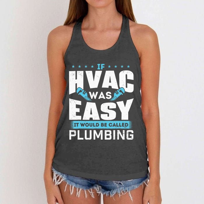 If HVAC Was Easy It Would Be Called Plumbing HVAC Technician Women's Knotted Racerback Tank