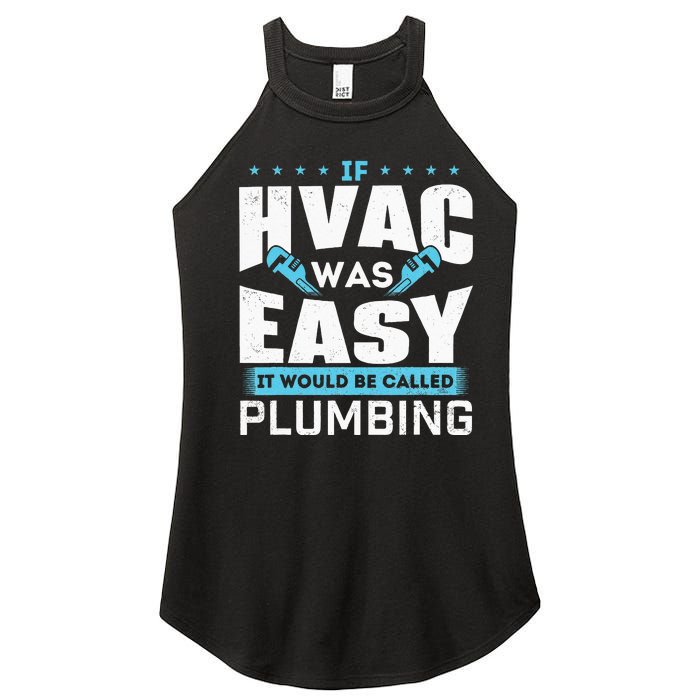 If HVAC Was Easy It Would Be Called Plumbing HVAC Technician Women's Perfect Tri Rocker Tank