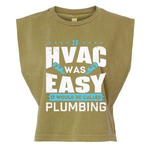 If HVAC Was Easy It Would Be Called Plumbing HVAC Technician Garment-Dyed Women's Muscle Tee