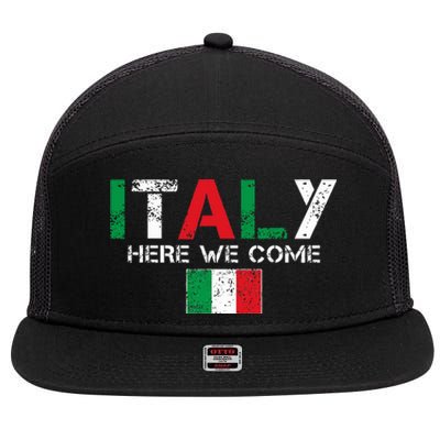 Italy Here We Come Matching Italian Family Vacation Trip 7 Panel Mesh Trucker Snapback Hat