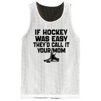 If Hockey Was Easy TheyD Call It Your Mom Funny Vintage Mesh Reversible Basketball Jersey Tank