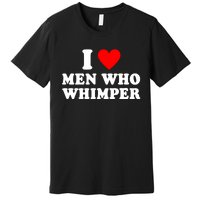 I Heart Who Whimper Premium T-Shirt