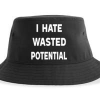 I Hate Wasted Potential Sustainable Bucket Hat