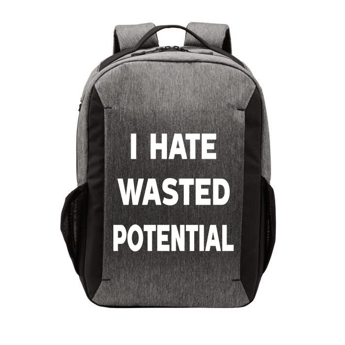 I Hate Wasted Potential Vector Backpack