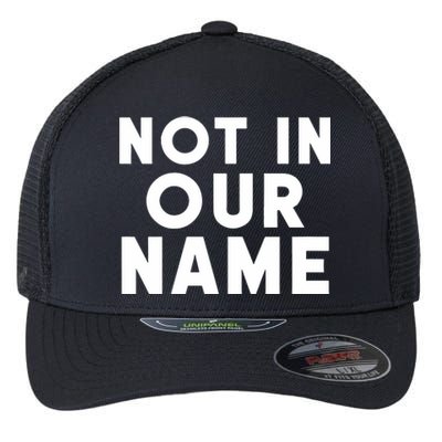 Israel Hamas War Not In Our Name Jews Say Cease Fire Now Flexfit Unipanel Trucker Cap