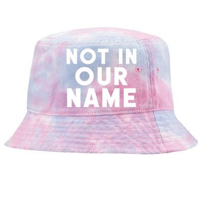 Israel Hamas War Not In Our Name Jews Say Cease Fire Now Tie-Dyed Bucket Hat