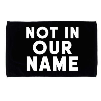 Israel Hamas War Not In Our Name Jews Say Cease Fire Now Microfiber Hand Towel