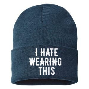 I Hate Wearing This Funny Sustainable Knit Beanie