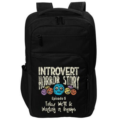 Introvert Horror Working Group Shy Antisocial Back To School Impact Tech Backpack