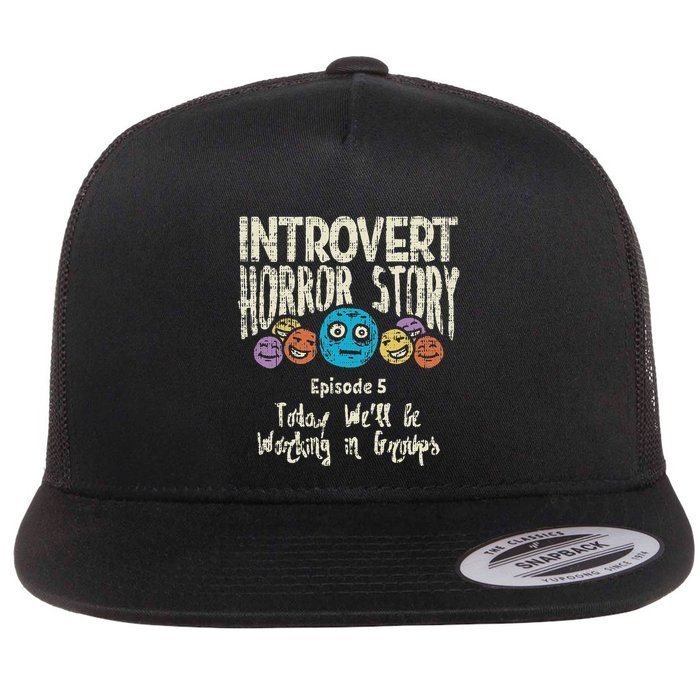 Introvert Horror Working Group Shy Antisocial Back To School Flat Bill Trucker Hat
