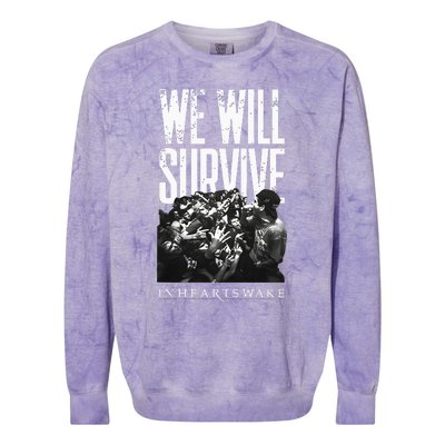 In Hearts Wake We Will Survive Colorblast Crewneck Sweatshirt