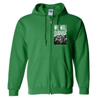 In Hearts Wake We Will Survive Full Zip Hoodie