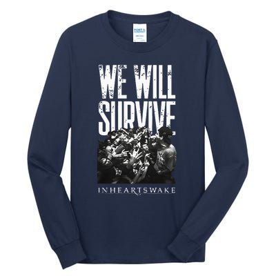 In Hearts Wake We Will Survive Tall Long Sleeve T-Shirt