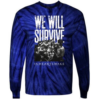 In Hearts Wake We Will Survive Tie-Dye Long Sleeve Shirt