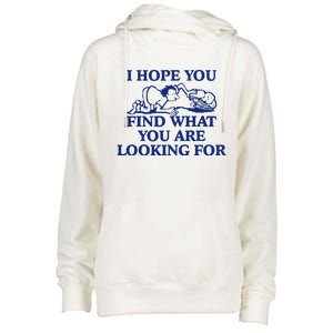 I Hope You Find What You Are Looking For Baby Blue Design Womens Funnel Neck Pullover Hood