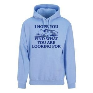 I Hope You Find What You Are Looking For Baby Blue Design Unisex Surf Hoodie