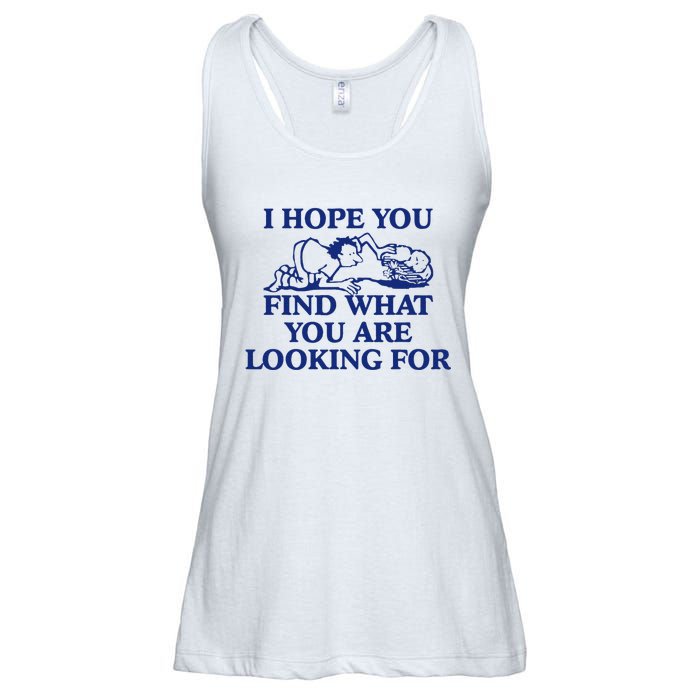 I Hope You Find What You Are Looking For Baby Blue Design Ladies Essential Flowy Tank