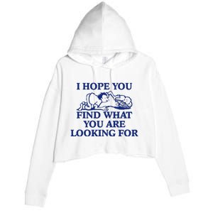 I Hope You Find What You Are Looking For Baby Blue Design Crop Fleece Hoodie