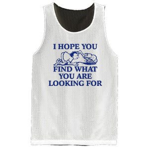 I Hope You Find What You Are Looking For Baby Blue Design Mesh Reversible Basketball Jersey Tank